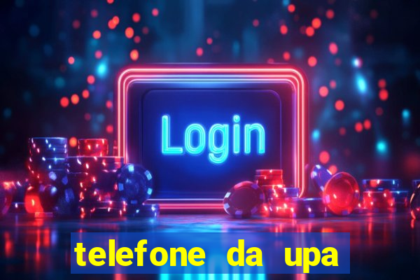 telefone da upa roberto santos